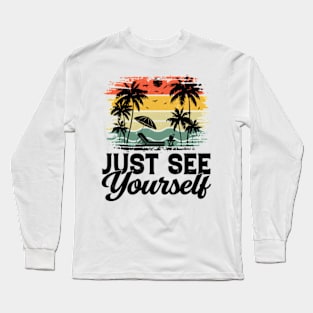 Just See Yourself Supplies Best Life Ever Long Sleeve T-Shirt